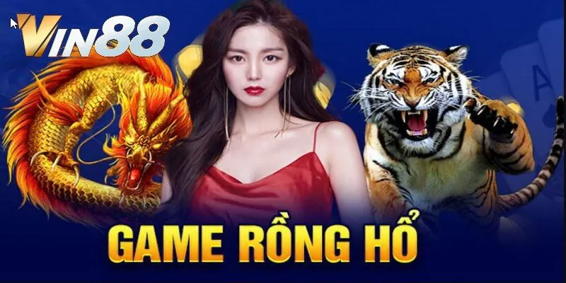 Luật chơi Rồng Hổ nhất định phải biết 