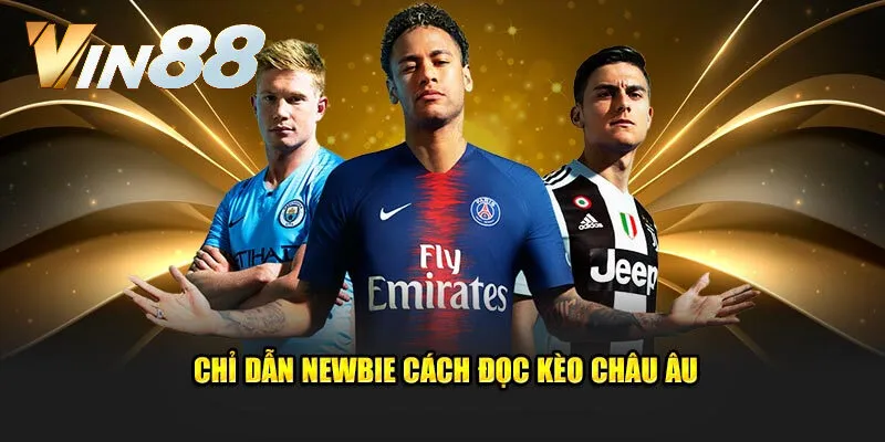 Cách đọc kèo châu Âu như chi tiết