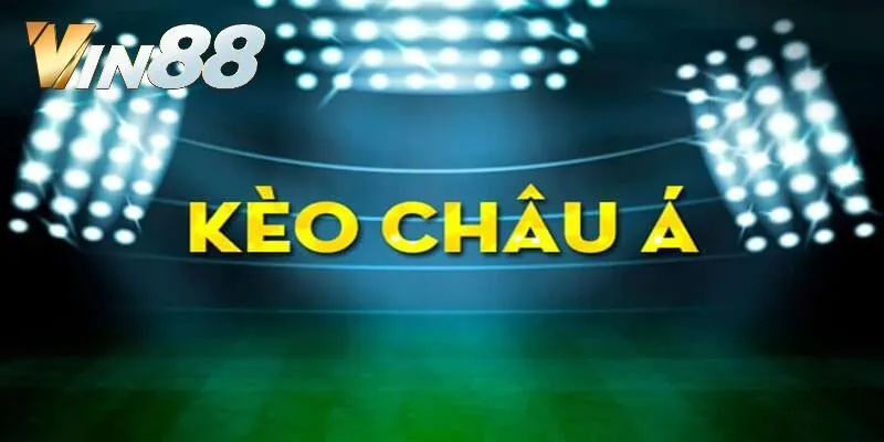 Kèo châu Á là gì?